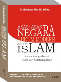 Image of Asas- Asas Negara Hukum Moderen Dalam Islam : Kajian Komprehensif Islam dan Ketatanegaraan