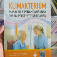 Image of Klimakterium : masalah & penanganannya dalam perspektif kebidanan