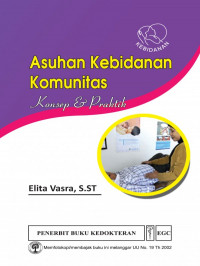 Image of Asuhan kebidanan komunitas : konsep & praktik