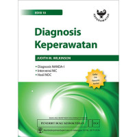 Image of Diagnosis Keperawatan : Diagnosis NANDA-I, Intervensi NIC & Hasil NOC