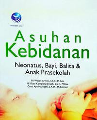 Image of Asuhan kebidanan : neonatus, bayi, balita & anak prasekolah