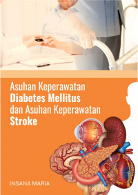 Image of Asuhan Keperawatan Diabetes mellitus dan asuhan keperawatan stroke