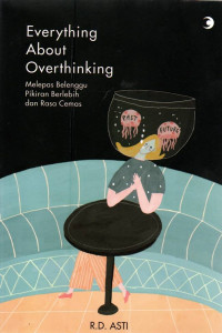 Image of Everyting About Overthinking

Everyting About Overthinking