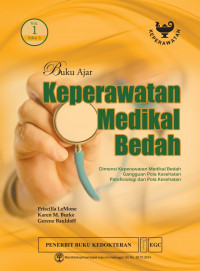 Image of Buku Ajar Keperawatan Medikal Bedah : dimensi keperawatan medikal bedah, gangguan pola kesehatan, patofisioloi dan pola kesehatan