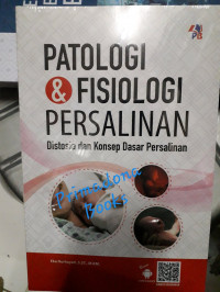 Image of Patologi & fisiologi persalinan: distosia dan konsep dasr persalinan