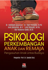Image of Psikologi Perkembangan Anak dan Remaja : pengasuhan anak lintas budaya