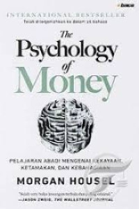 Image of The Pschology of Money : Pelajaran Abadi Mengenai Kekayaan, Ketamakan, dan Kebahagiaan