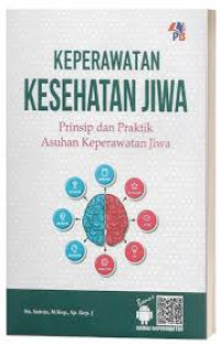 Image of Keperawatan Kesehatan Jiwa : Prinsip dan Praktik Asuhan Keperawatan Jiwa