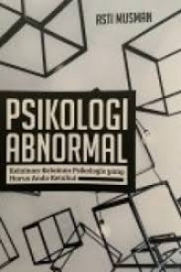 Image of Psikologi Abnormal : Kelainan-Kelainan Psikologi Yang Harus Anda Ketahui