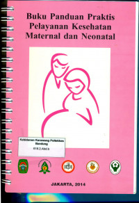Image of Buku Panduan Praktis Pelayanan Kesehatan Maternal & Neonatal

Buku Panduan Praktis Pelayanan Kesehatan Mternal & Neonatal