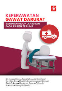Image of KEPERAWATAN GAWAT DARURAT  (Bantuan Hidup Lanjut Pada Pasien Trauma)