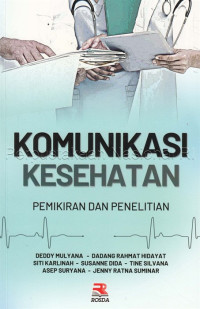 Image of Komunikasi kesehatan : pemikiran dan penelitian
