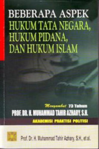 Image of Beberapa Aspek Hukum Tata Negara Hukum Pidana, Dalam Hukum Islam