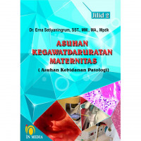 Image of ASUHAN KEGAWATDARURATAN MATERNITAS (Asuhan Kebidanan Patologi) Jilid 2