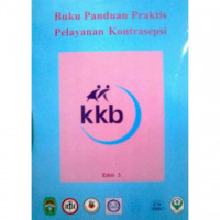 Image of Buku Panduan Praktis Pelayanan Kontrasepsi