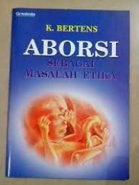 Image of ABORSI SEBAGAI MASALAH ETIKA