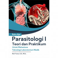 Image of Buku Ajar Parasitologi 1 Teori dan Praktikum : untuk mahasiswa Teknologi Laboratorium Medik