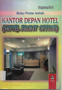 Image of Buku Pintar Istilah Kantor Depan Hotel (Hotel Front Office)
