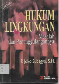 Image of Hukum Lingkungan : Masalah dan Penanggulangannya