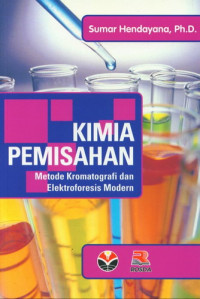 Image of Kimia Pemisahan : Metode Kromatografi Dan Elektroforesis Modern