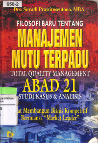 Image of Filosofi baru tentang manajemen mutu terpadu abad 21 = Total Quality Management
