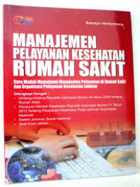 Image of MANAJEMEN PELAYANAN KESEHATAN RUMAH SAKIT