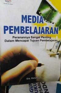 Image of Media Pembelajaran perananya sangat penting dalam mencapai tujuan pembelajaran