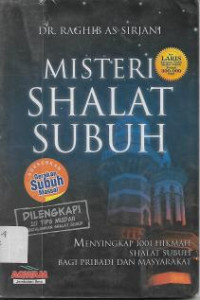 Image of Misteri Shalat Subuh : Menyingkap 1001 Hikmah Shalat Subuh Bagi Pribadi dan Masyarakat