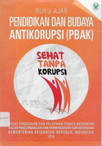 Image of Buku Ajar Pendidikan dan Budaya Antikorupsi (PBAK)