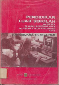 Image of Pendidikan Luar Sekolah : Wawasan Sejarah Perkembangan Falsafah & Teori Pendukung Asas