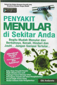 Image of Penyakit Menular di Sekitar Anda : Begitu Mudah Menular dan Berbahaya, Kenali, Hindari dan Jauhi... Jangan Sampai Tertular...