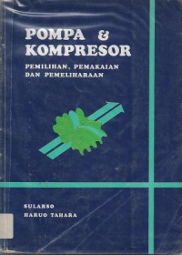 Image of Pompa & Kompresor : Pemilihan, Pemakaian, dan Pemeliharaan