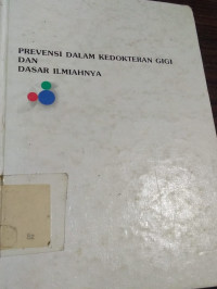 Image of Prevensi dalam kedokteran gigi dan dasar ilmiahnya (MKK) (text book)