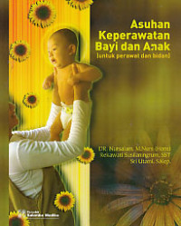 Image of Asuhan Keperawatan Bayi Dan Anak (Untuk Perawat Dan Bidan)