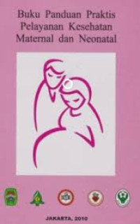 Image of Buku Acuan Nasional Pelayanan Kesehatan Maternal dan Neonatal