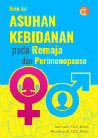 Image of Buku ajar asuhan kebidanan pada remaja dan perimenopause