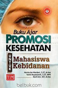 Image of Buku Ajar Promosi Kesehatan Untuk Mahasiswa Kebidanan