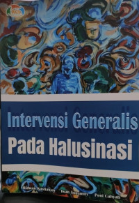 Image of Intervensi Generalis Pada Halusinasi