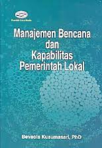 Image of MANAJEMEN BENCANA DAN KAPABILITAS PEMERINTAH LOKAL