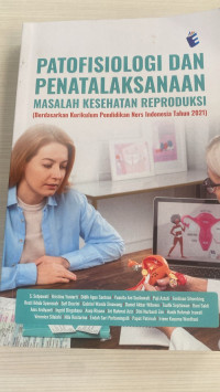 Image of Patofisiologi dan Penatalaksanaan Masalah Kesehatan Reproduksi