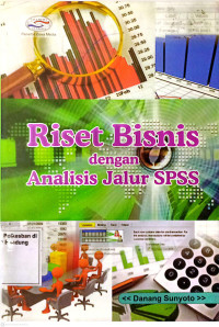 Image of Riset Bisnis dengan Analisi Jalur SPSS