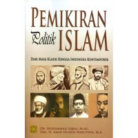 Image of Pemikiran Politik Islam dari masa klasik hingga Indonesia Kontemporer