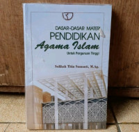 Image of Dasar-dasar Materi Pendidikan Agama Islam untuk Perguruan Tinggi