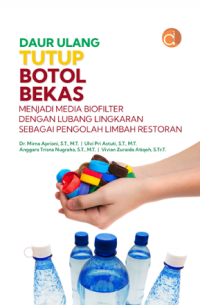 Image of Daur Ulang Tutup Botol Bekas Menjadi Media Biofilter dengan Lubang Lingkaran Sebagai Pengolah Limbah Restoran
