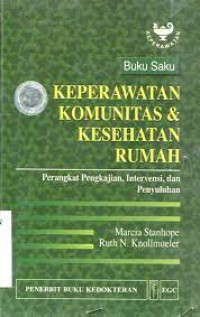 Image of Buku Saku : Keperawatan Komunitas & Kesehatan Rumah