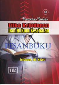 Image of ETIKA KEBIDAAN DAN HUKUM KESEHATAN