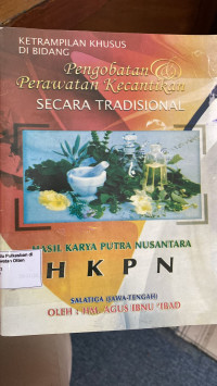 Image of Keterampilan Khusus khusus Di Bidang  Perawatan  Pengobatan Kecantikan Secara Tradisional
