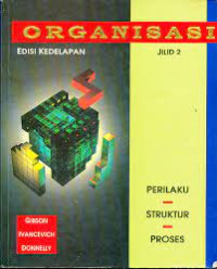 Image of Organisasi, Perilaku, Struktur, Proses edisi 8 jilid 2