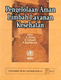 Image of PENGELOLAAN AMAN LIMBAH LAYANAN KESEHATAN