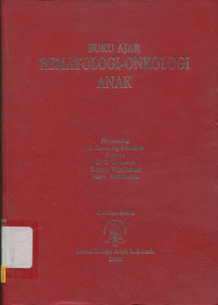 Image of Buku Ajar : Hematologi-Onkologi Anak